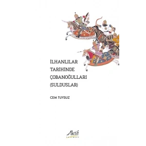 İlhanlılar Tarihinde Çobanoğulları (Sulduslar)