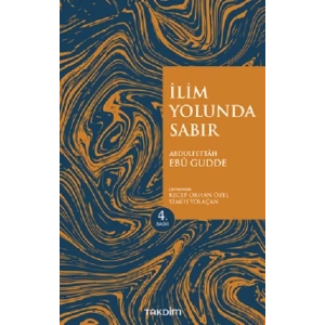 İlim Yolunda Sabır (Genişletilmiş Baskı)