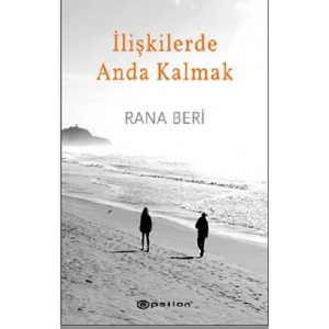 İlişkilerde Anda Kalmak (Ciltli)