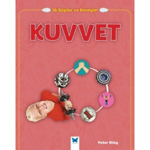 İlk Bilgiler ve Deneyler -Kuvvet