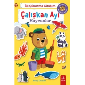 İlk Çıkartma Kitabım: Çalışkan Ayı - Hayvanlar