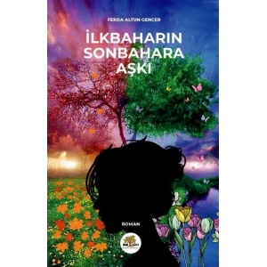 İlkbaharın Sonbahara Aşkı