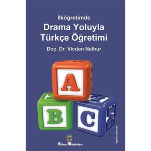 İlköğretimde Drama Oyunlarıyla Türkçe Öğretimi