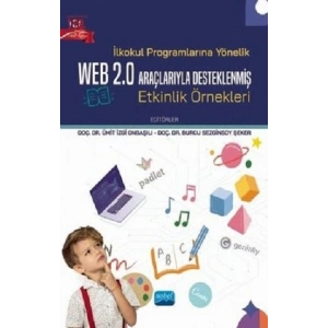 İlkokul Programlarına Yönelik Web 2.0 Araçlarıyla Desteklenmiş Etkinlik Örnekleri