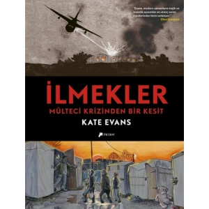 İlmekler: Mülteci Krizinden Bir Kesit (Ciltli)