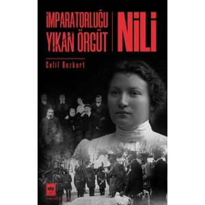 İmparatorluğu Yıkan Örgüt  - Nili