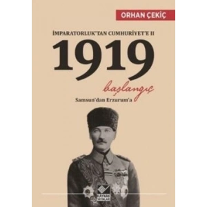 İmparatorluk’tan Cumhuriyet’e 2 / 1919 Başlangıç