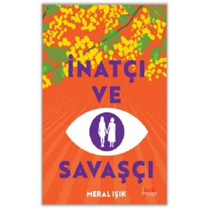 İnatçı ve Savaşçı
