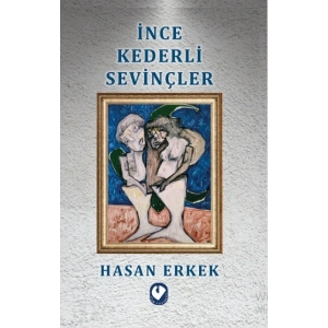 İnce Kederli Sevinçler