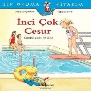 İnci Çok Cesur - İlk Okuma Kitabım