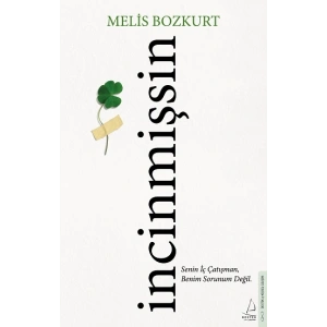 İncinmişsin