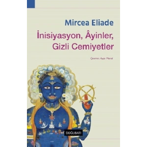 İnisiyasyon, Ayinler, Gizli Cemiyetler