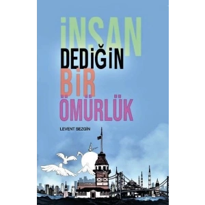 İnsan Dediğin Bir Ömürlük