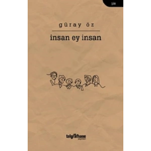 İnsan Ey İnsan