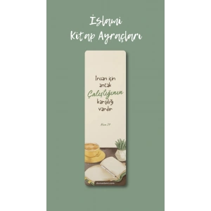 İnsan İçin Ancak Çalıştığının Karşılığı Vardır / Ayraç