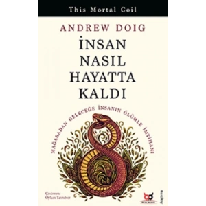 İnsan Nasıl Hayatta Kaldı
