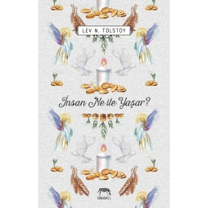 İnsan Ne ile Yaşar?