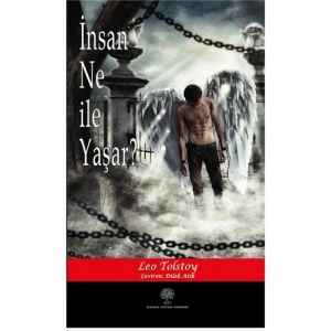İnsan Ne ile Yaşar?