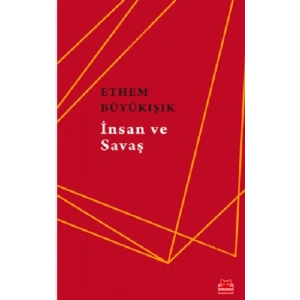 İnsan Ve Savaş
