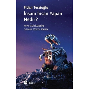 İnsanı İnsan Yapan Nedir?