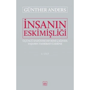 İnsanın Eskimişliği Cilt - 2