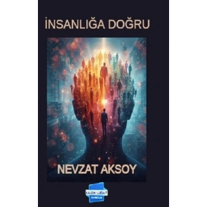 İnsanlığa Doğru