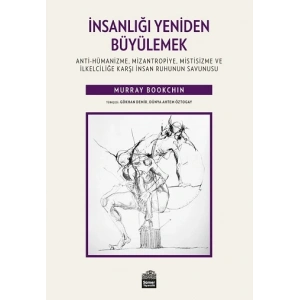 İnsanlığı Yeniden Büyülemek