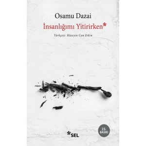 İnsanlığımı Yitirirken