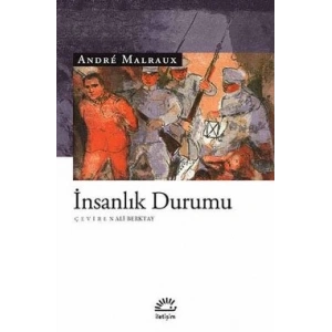 İnsanlık Durumu-Andre Malrux