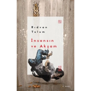 İnsansın ve Akşam