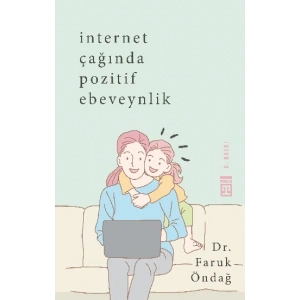 İnternet Çağında Pozitif Ebeveynlik