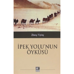 İpek Yolunun Öyküsü