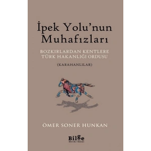 İpek Yolu’nun Muhafızları