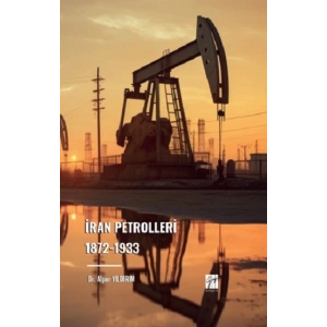 İran Petrolleri 1872-1933