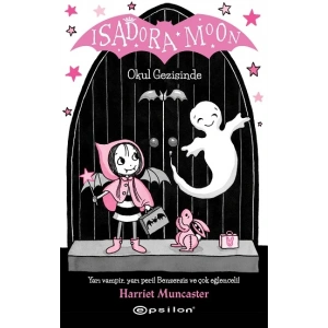 Isadora Moon Okul Gezisinde