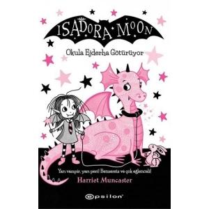 Isadora Moon- Okula Ejderha Götürüyor