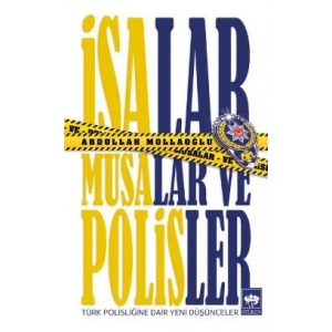 İsalar, Musalar ve Polisler