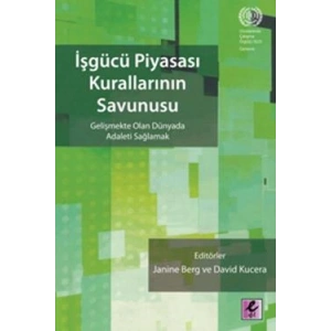 İşgücü Piyasası Kurallarının Savunusu
