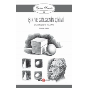 Işık ve Gölgenin Çizimi - Çizim Sanatı 5
