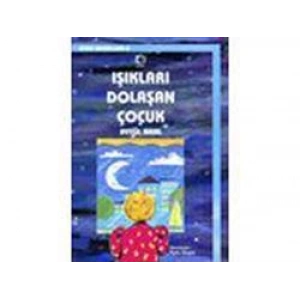 Işıkları Dolaşan Çocuk