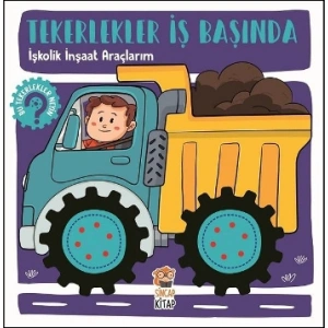 İşkolik İnşaat Araçlarım - Tekerlekler İş Başında