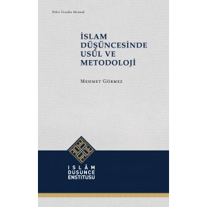 İslam Düşüncesinde Usûl ve Metodoloji