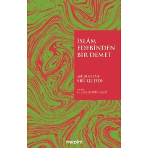 İslam Edebinden Bir Demet