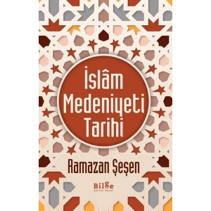 İslam Medeniyeti Tarihi
