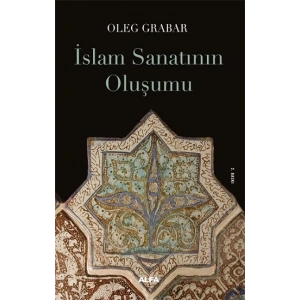 İslam Sanatının Oluşumu