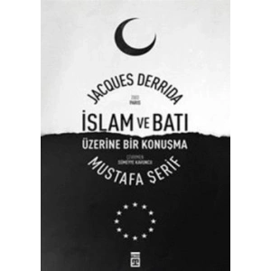 İslam ve Batı Üzerine Bir Konuşma