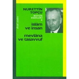 İslam ve İnsan Mevlana ve Tasavvuf
