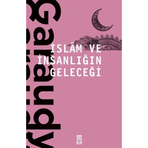 İslam ve İnsanlığın Geleceği