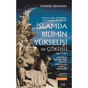 İslamda Bilimin Yükselişi ve Çöküşü