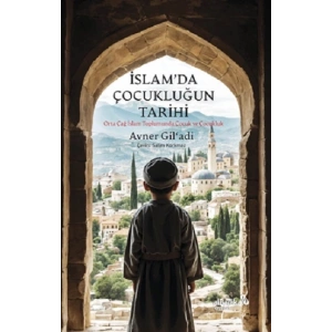 İslam’da Çocukluğun Tarihi